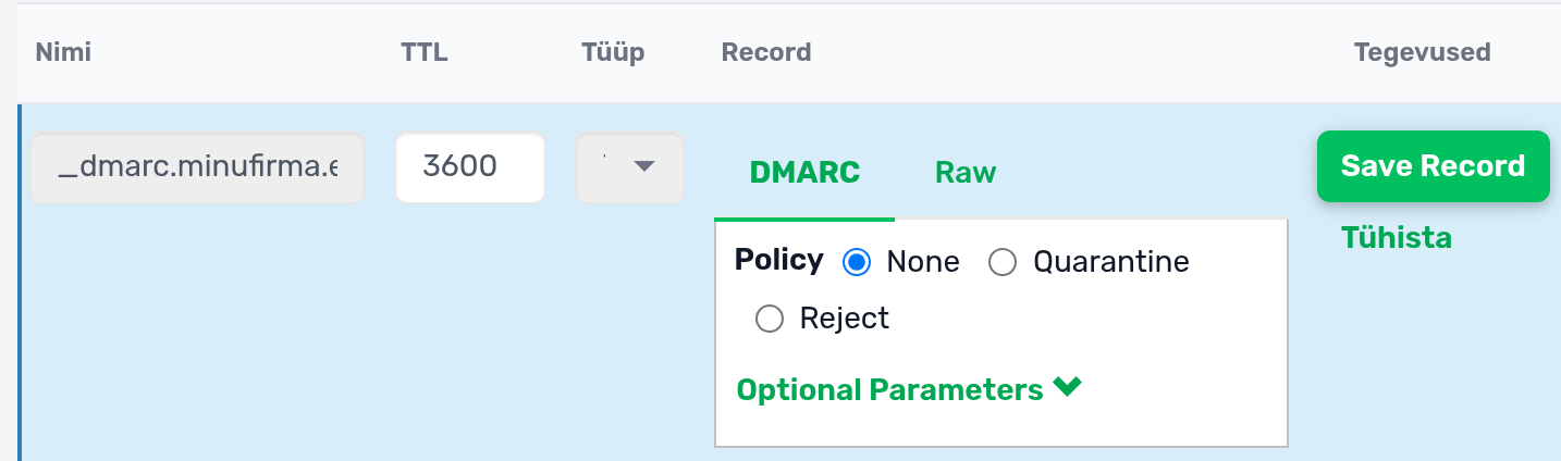 DMARC-kirje vorm cPanelis: nimi on eeltäidetud kujul _dmarc, Policy-valikud None, Quarantine ja Reject, nupp Optional Parameters ning Save Record