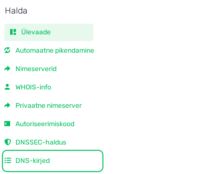 Iseteeninduse domeenivaate menüü Halda, esile tõstetud link DNS-kirjed